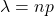 \lambda =np