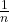 \frac{1}{n}