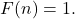 \[F(n)= 1.\]