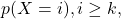 p(X=i),i \geq k,